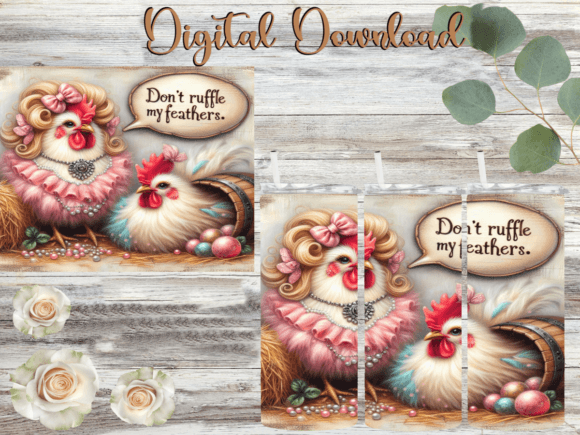 Don’t Ruffle My Feather Tumbler